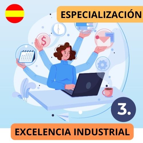 EXCELENCIA INDUSTRIAL - ESPECIALIZACIÓN EN GESTIÓN DE LA PRODUCTIVIDAD